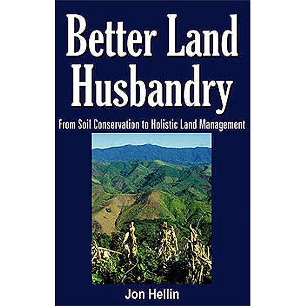 Better Land Husbandry, Jon Hellin