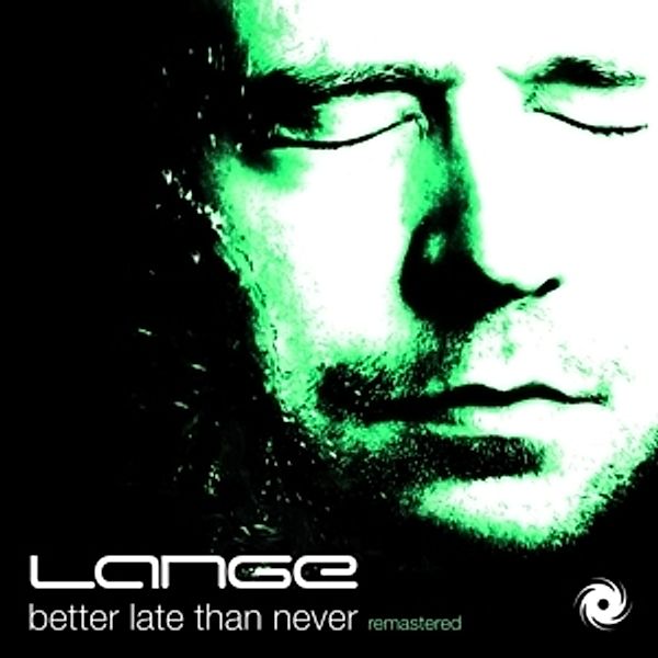 Better Late Than Never (Remastered), Lange