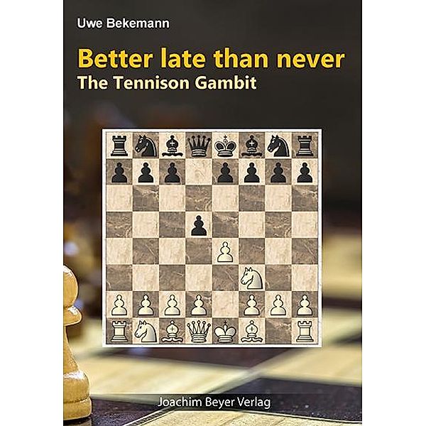 Better late than never - The Tennison Gambit, Uwe Bekemann