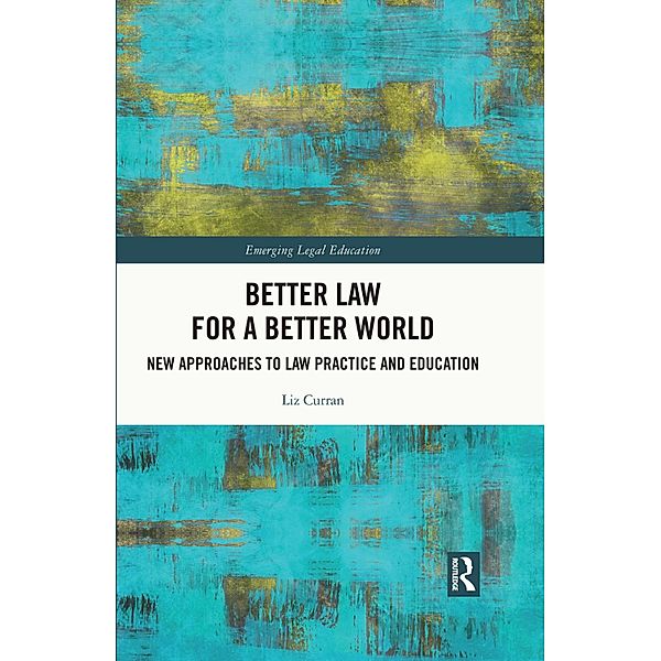 Better Law for a Better World, Liz Curran