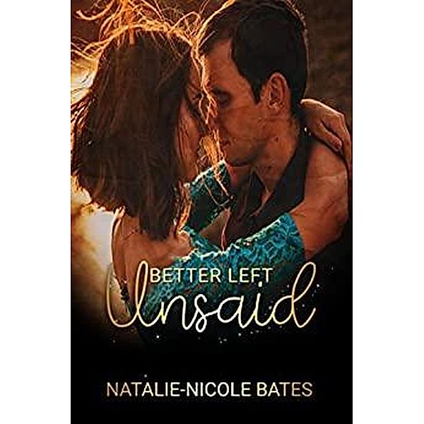 Better Left Unsaid, Natalie-Nicole Bates