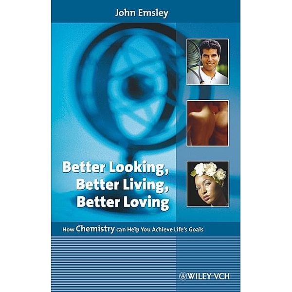 Better Looking, Better Living, Better Loving, John Emsley