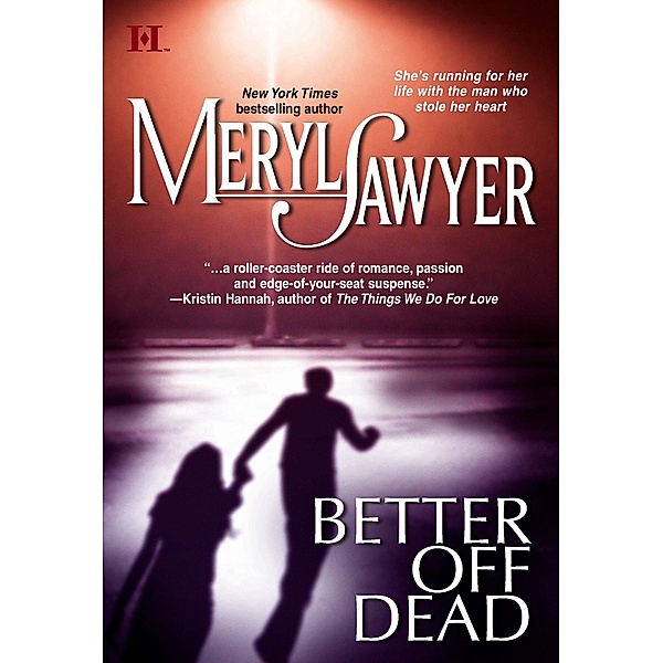 Better Off Dead, Meryl Sawyer
