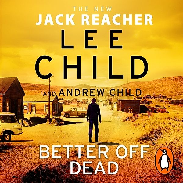 Better Off Dead,Audio-CD, Lee Child, Andrew Child