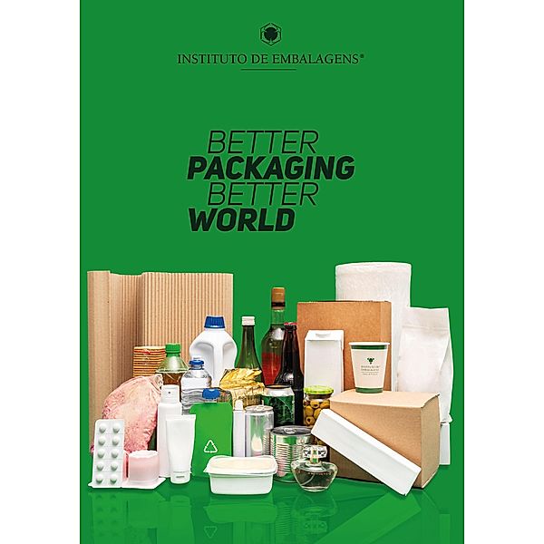 Better Packaging Better World / Better Packaging Better World, Assunta Camilo, Simone Ruiz, Edenilson Santos, Margaret Hayasaki, Célia Freitas, Eric Fresnel, Guilherme Presa Arcuri, Roberto Castilho, Silvio Rotta