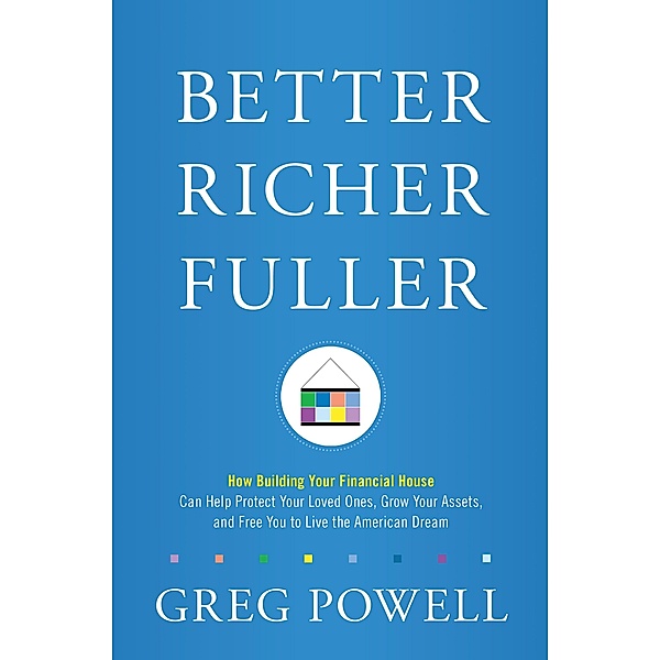 Better Richer Fuller, Greg Powell