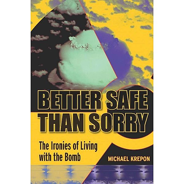 Better Safe Than Sorry, Michael Krepon