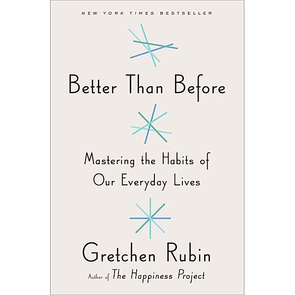 Better Than Before, Gretchen Rubin