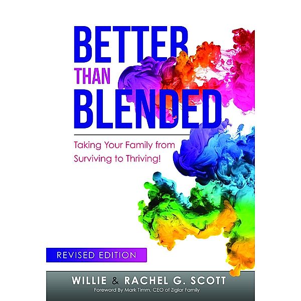 Better Than Blended, Rachel G Scott, Willie J Scott