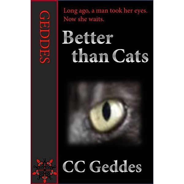 Better than Cats / Lucky Bat Books, Cc Geddes