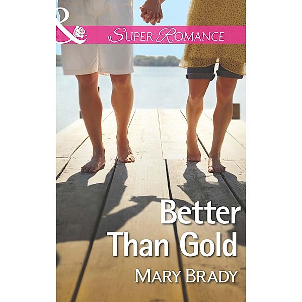 Better Than Gold / The Legend of Bailey's Cove Bd.1, Mary Brady