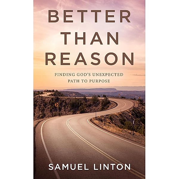 Better Than Reason, Samuel Linton