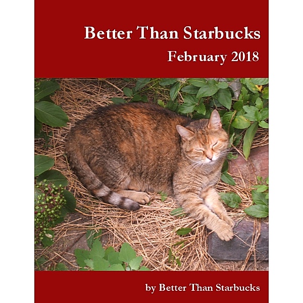 Better Than Starbucks February 2018, Better Than Starbucks