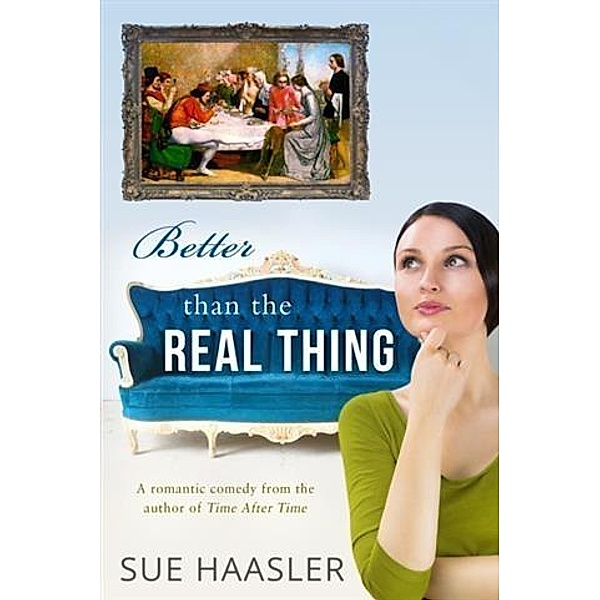 Better Than the Real Thing, Sue Haasler