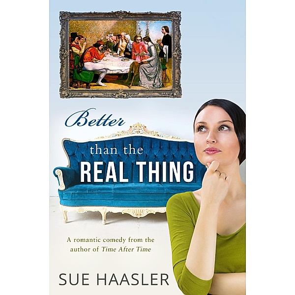 Better Than The Real Thing, Sue Haasler