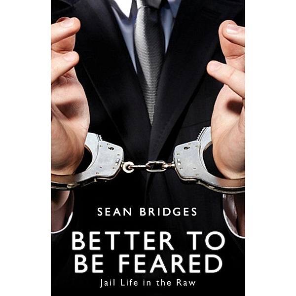 Better to be Feared, Sean Bridges