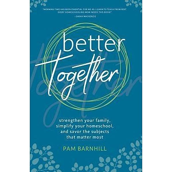 Better Together, Pam Barnhill