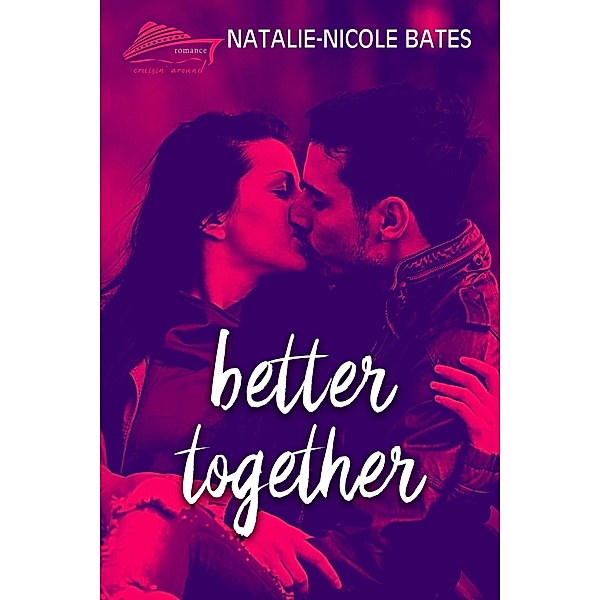 Better Together (Cruisin' Around) / Cruisin' Around, Natalie-Nicole Bates