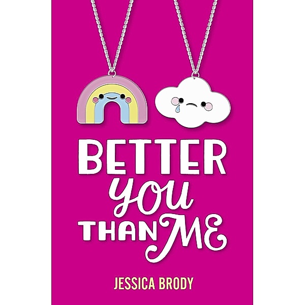 Better You Than Me, Jessica Brody