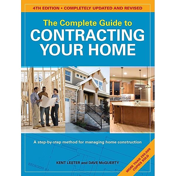 Betterway Home: The Complete Guide to Contracting Your Home, Kent Lester, Dave McGuerty