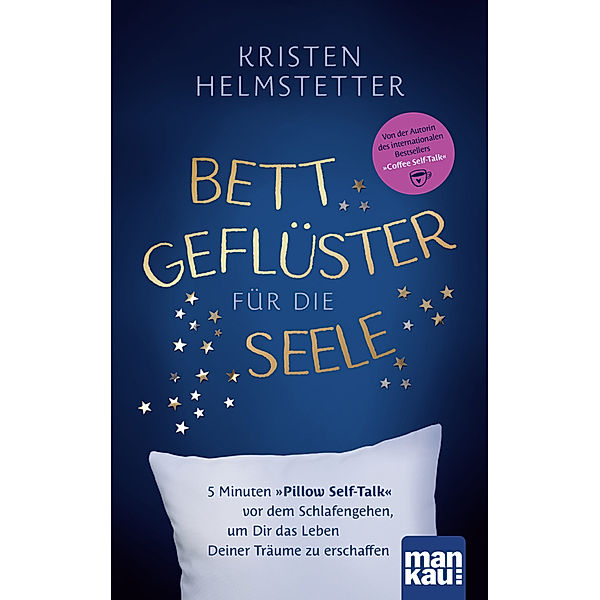 Bettgeflüster für die Seele, Kristen Helmstetter