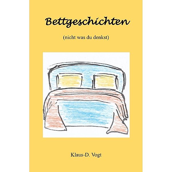 Bettgeschichten, Klaus-D. Vogt