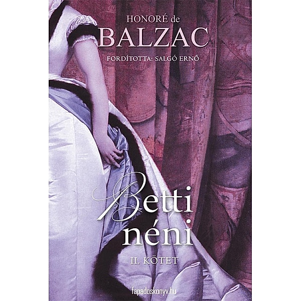 Betti néni II. rész, Honoré de Balzac