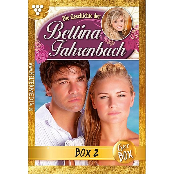Bettina Fahrenbach Jubiläumsbox 2 - Liebesroman / Bettina Fahrenbach Bd.2, Michaela Dornberg
