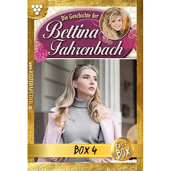 Bettina Fahrenbach Jubiläumsbox 4 - Liebesroman / Bettina Fahrenbach Box Bd.4, Michaela Dornberg