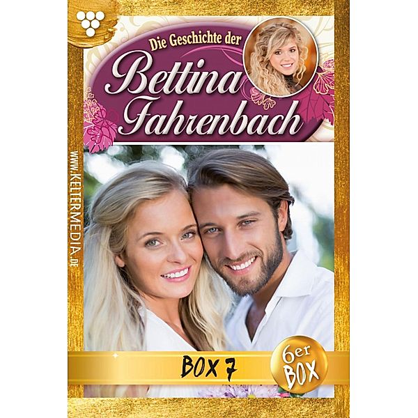 Bettina Fahrenbach Jubiläumsbox 7 - Liebesroman / Bettina Fahrenbach Jubiläumsbox 7 Bd.7, Michaela Dornberg