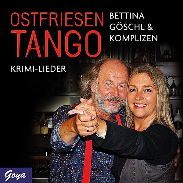 Bettina Göschl & Komplizen - Ostfriesentango,Audio-CD, Bettina Göschl