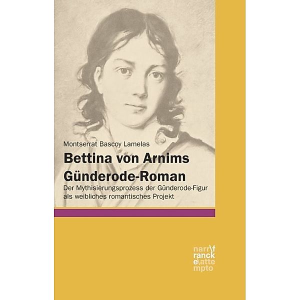 Bettina von Arnims Günderode-Roman, Montserrat Bascoy Lamelas