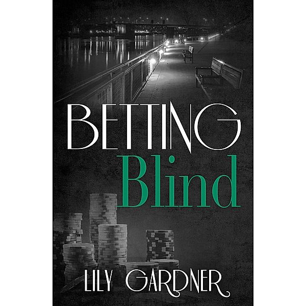 Betting Blind, Lily Gardner