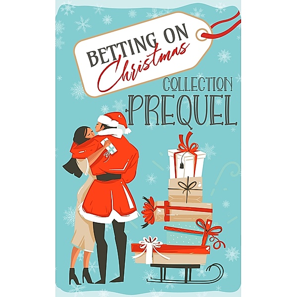 Betting On Christmas Prequel / Betting On Christmas, Zee Irwin