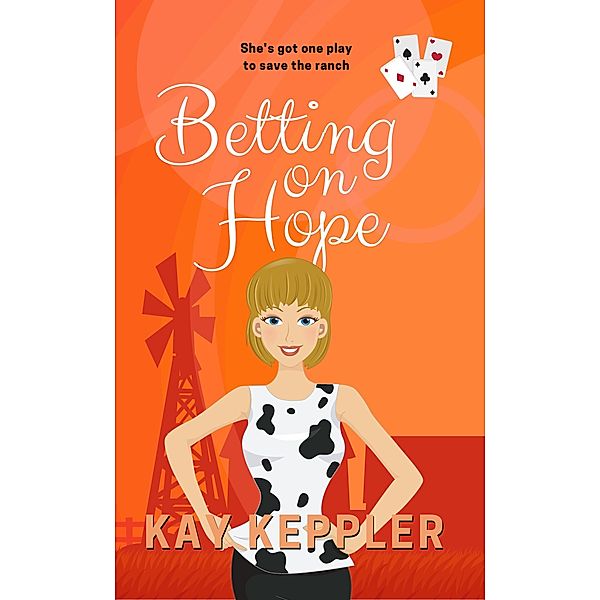 Betting on Hope, Kay Keppler