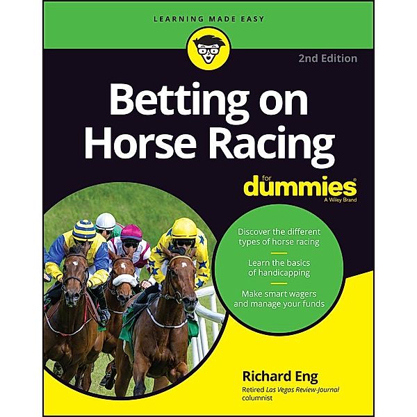 Betting on Horse Racing For Dummies, Richard Eng