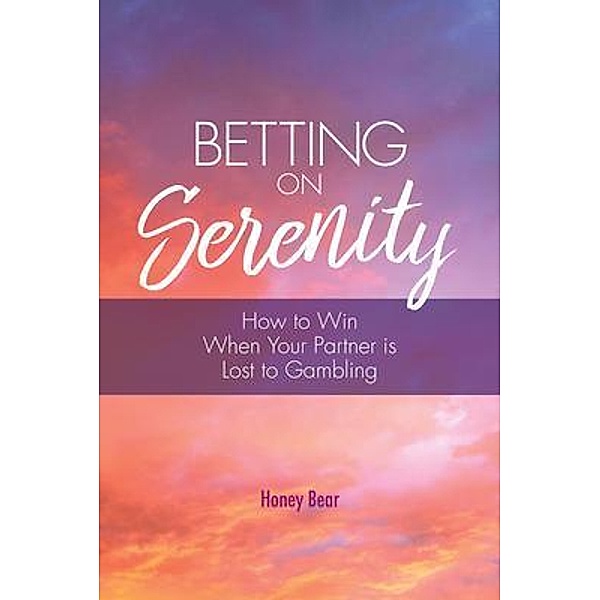 Betting On Serenity, Honey Bear