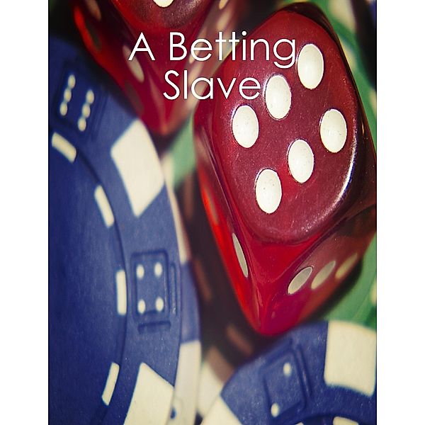 Betting Slave, Ben Haldeman