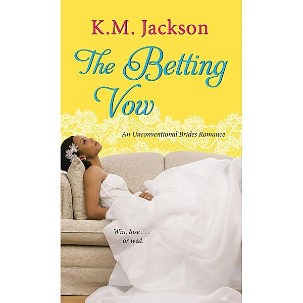 Betting Vow, K. M. Jackson