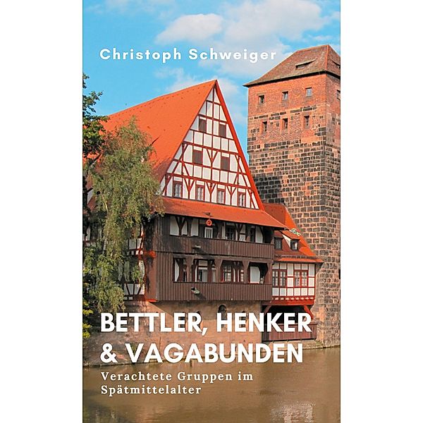 Bettler, Henker & Vagabunden, Christoph Schweiger