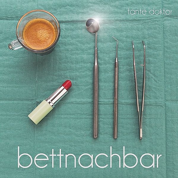 Bettnachbar, Tante Doktor