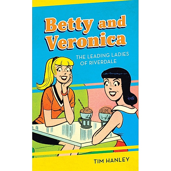 Betty and Veronica, Tim Hanley
