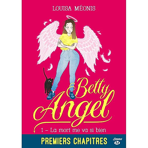 Betty Angel, T1 : La mort me va si bien - premiers chapitres / Betty Angel Bd.1, Louisa Méonis