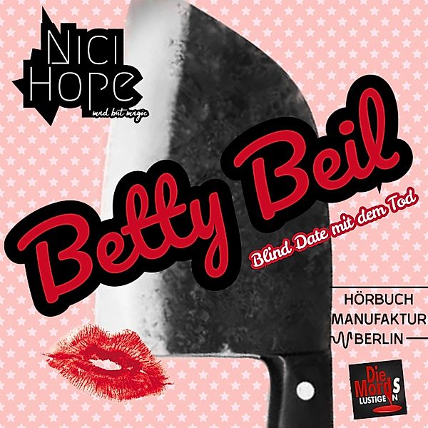 Betty Beil - 1 - Blinddate mit dem Tod, Nici Hope