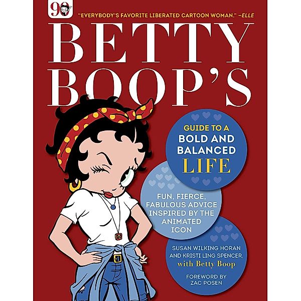 Betty Boop's Guide to a Bold and Balanced Life, Susan Wilking Horan, Kristi Ling Spencer