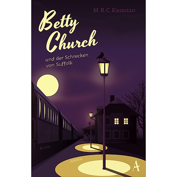 Betty Church und der Schrecken von Suffolk, M. R. C. Kasasian