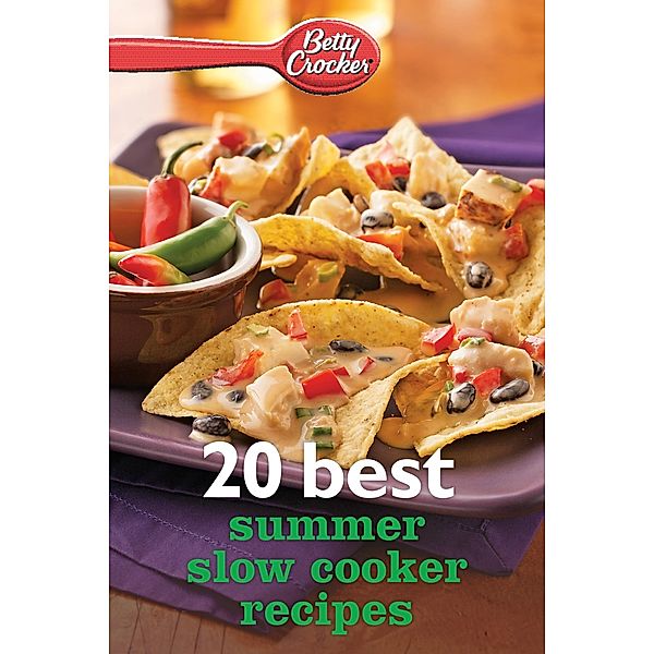 Betty Crocker 20 Best Summer Slow Cooker Recipes, Betty Crocker