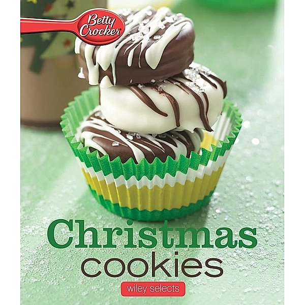 Betty Crocker Christmas Cookies: HMH Selects / Betty Crocker Cooking, Betty Crocker