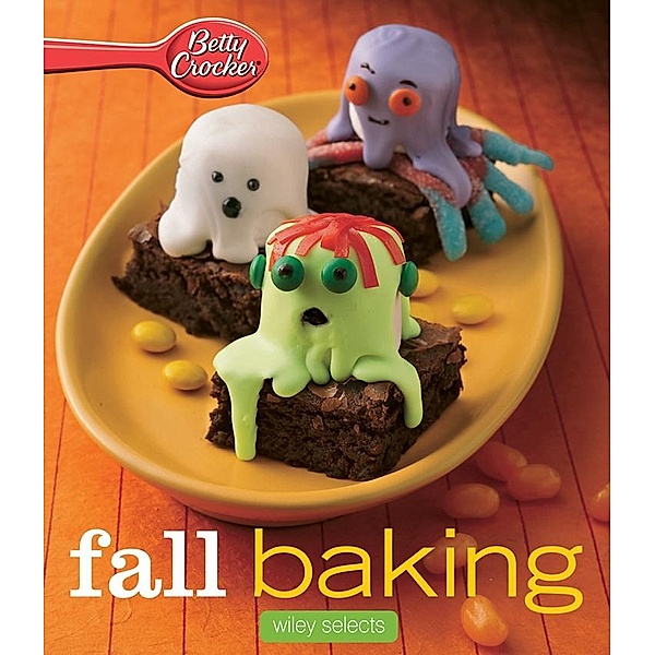Betty Crocker Fall Baking: HMH Selects / Betty Crocker Cooking, Betty Crocker
