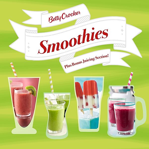 Betty Crocker Smoothies / Betty Crocker Cooking, Betty Crocker